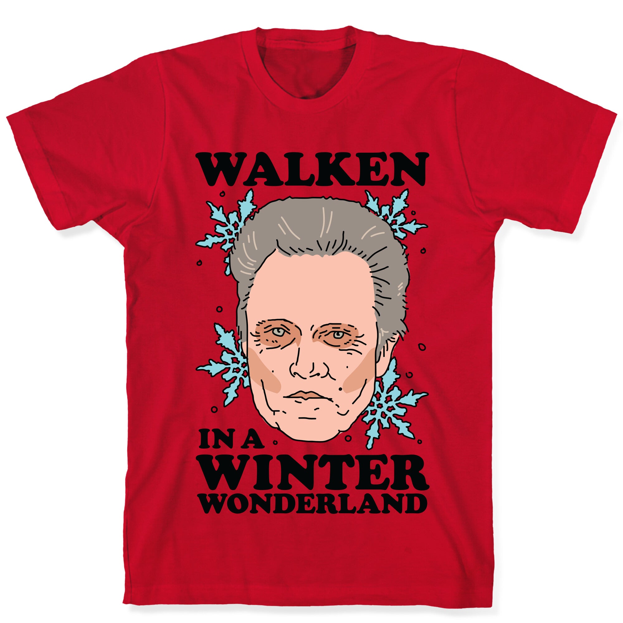 Walken in a Winter Wonderland T-Shirt